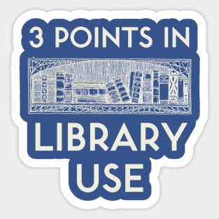 3 Points in Library Use Sticker